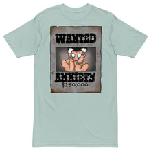 Load image into Gallery viewer, Wanted &quot;Anxiety&quot; heavyweight tee
